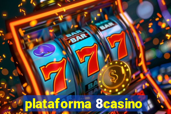 plataforma 8casino